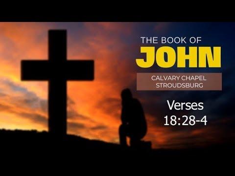 John 18:28-40 || Calvary Chapel Stroudsburg