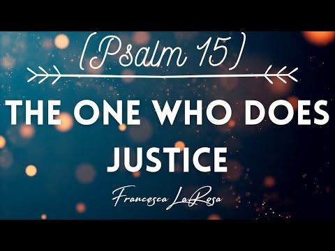 Psalm 15 - The One Who Does Justice - Francesca LaRosa (Lyric Video)