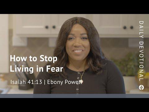 How to Stop Living in Fear | Isaiah 41:13 | Our Daily Bread Video Devotional