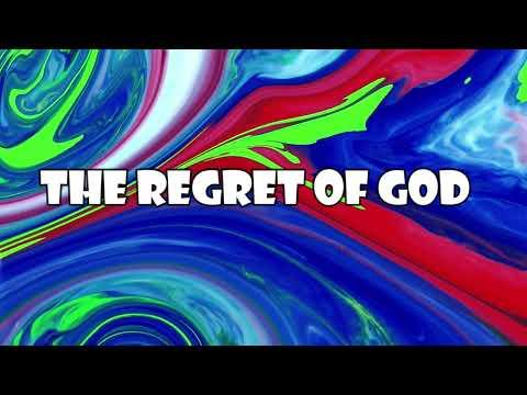 The Regret of God (1 Samuel 15:8-14 )  Mission Blessings