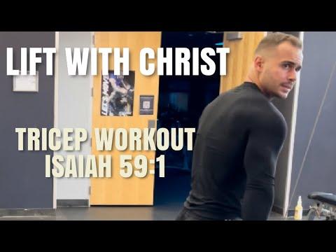 Lift With Christ: Tricep Workout - Isaiah 59:1