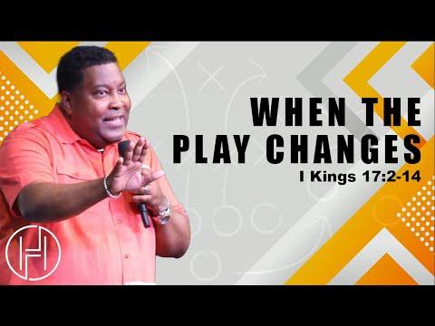 When The Play Changes | Dr. E. Dewey Smith | I Kings 17:2-14