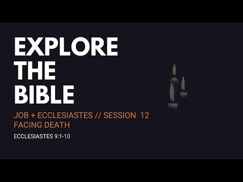 Lifeway | Explore the Bible: Facing Death - Ecclesiastes 9:1-10