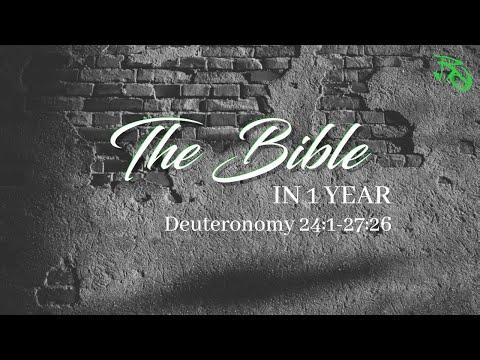 The Bible in 1 Year - EP 78 - Deuteronomy 24:1-27:26