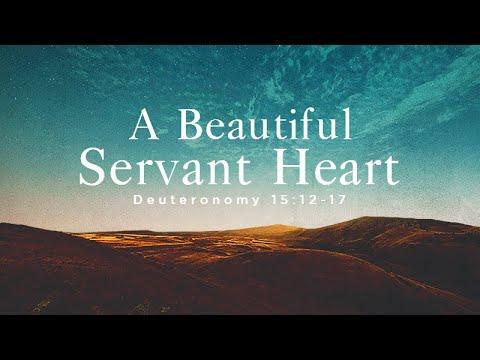 A Beautiful Servant Heart | Deuteronomy 15:12-17 | Rich Jones