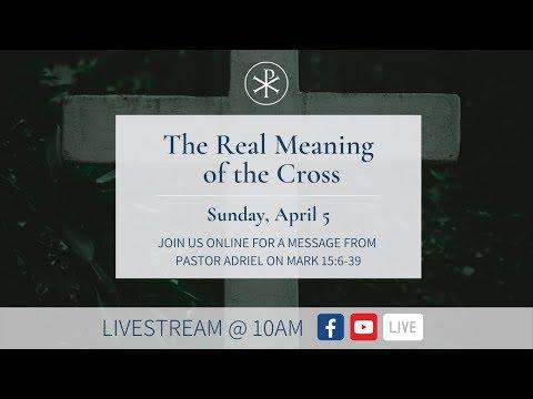 The Real Meaning of the Cross (Mark 15:6-39)