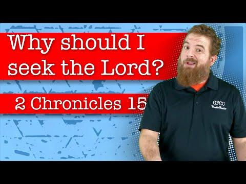 Why should I seek the Lord? - 2 Chronicles 15:1-7