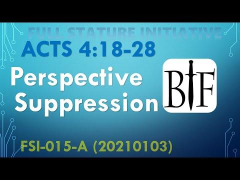 Perspective Suppression FSI-015-A Acts 4:18-28