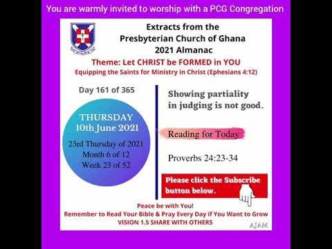 Presbyterian Church of Ghana PCG Almanac Bible Reading 10.06.2021 Proverbs 24:23-34 Akua Mayve