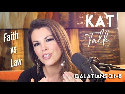 Kat Talk - Galatians 3:1-8 (FAITH VS LAW)