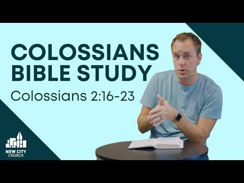 Colossians Bible Study: Colossians 2:16-23