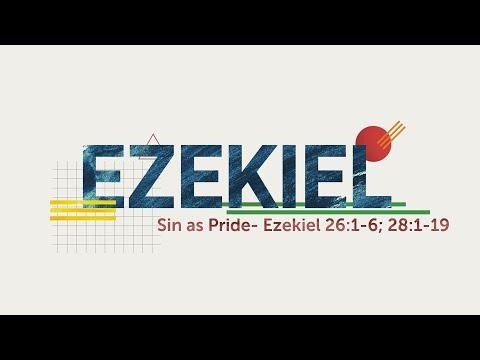Sin as Pride | Ezekiel 26:1-6; 28:1-19 | Esmond Lau | Online Service