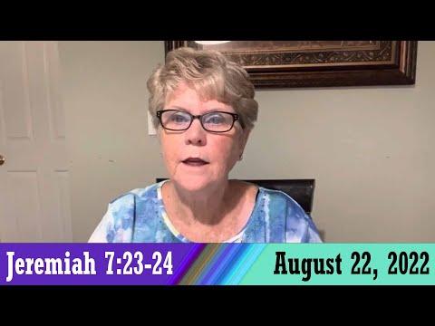 Daily Devotionals for August 22, 2022 - Jeremiah 7:23-24 by Bonnie Jones
