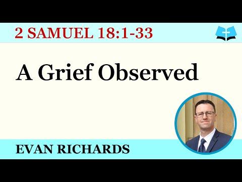 A Grief Observed (2 Samuel 18:1-33)