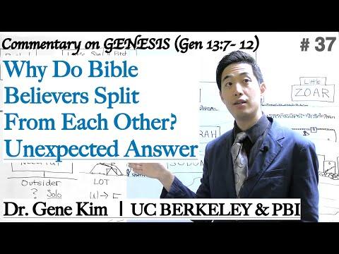 Why Do Bible Believers Split From Each Other? Unexpected Answer (Genesis 13:7-12) | Dr. Gene Kim