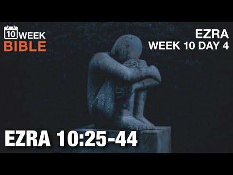 The Guilty Israelites | Ezra 10:25-44 | Week 10 Day 4 Study of Ezra