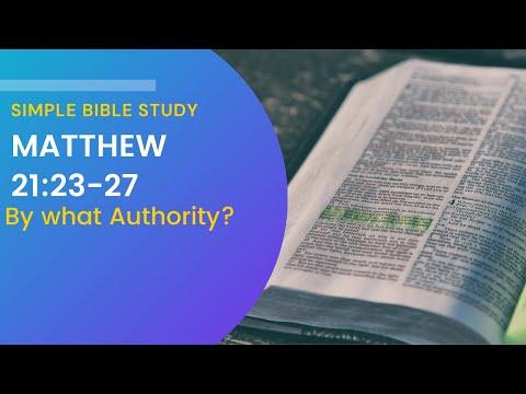 Matthew 21:23-27: By what Authority? | Simple Bible Study