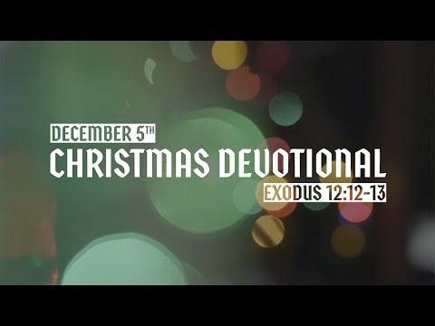 Christmas Devotional: Day 5 - Exodus 12:12-13
