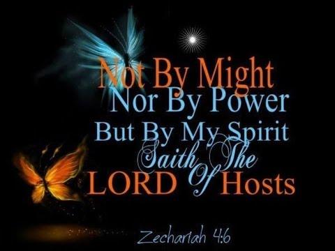Zechariah 4:1-14 - Not By Your Might
