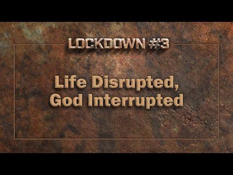 Lockdown #3: Life Disrupted, God Interrupted  |  Acts 16:1-15