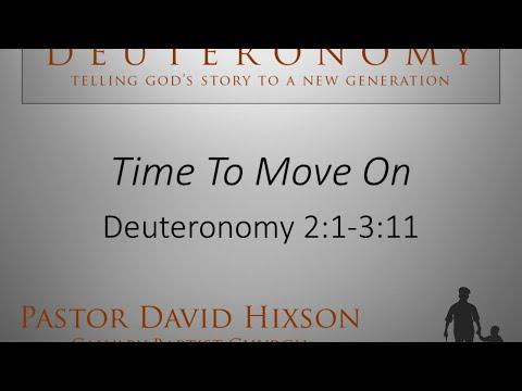 Time To Move On - Deuteronomy 2:1 - 3:11