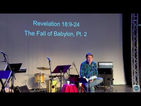 Revelation 18:9-24: The Fall of Babylon, Pt. 2