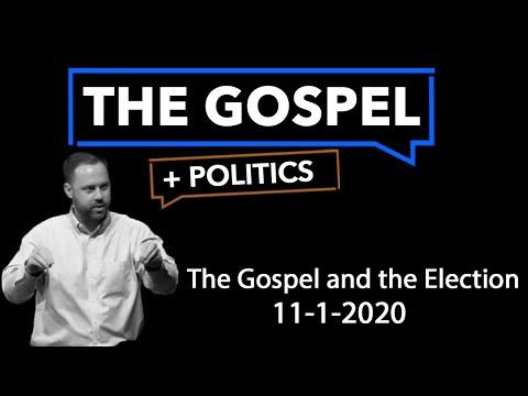 The Gospel and the Election || 1 Timothy 2:1-4 || 11-1-2020