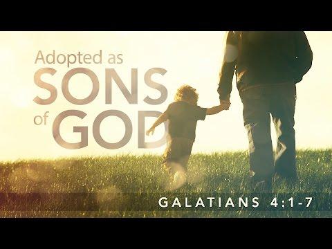 Adopted as Sons of God (Galatians 4:1-7)