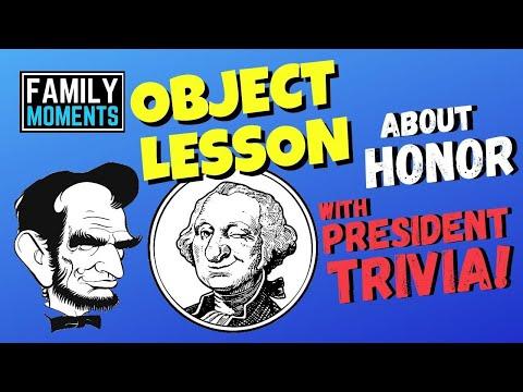 PRESIDENT TRIVIA - Object Lesson about HONOR (1 Peter 2:17)