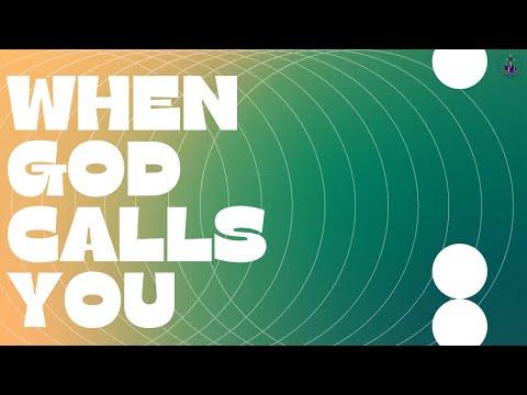 "When God Calls You" - Jeremiah 1:4-10 (NKJV)