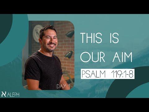 Psalm 119:1-8 | This Is Our Aim | Pastor Robert Favela