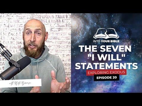 Episode 20 | THE SEVEN "I WILL" STATEMENTS | Exodus 5:22-6:13