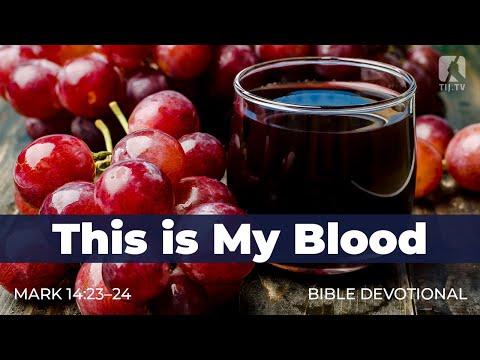 140. This is My Blood – Mark 14:23–24