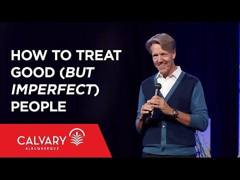How to Treat Good (but Imperfect) People - Philippians 2:25-30 - Skip Heitzig