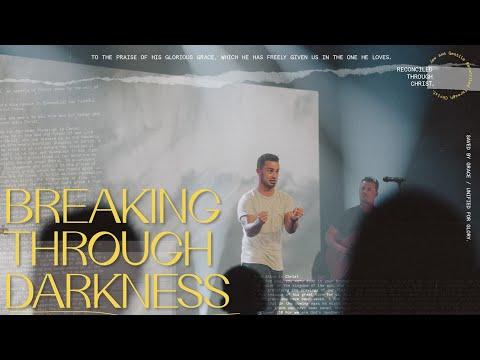 Breaking Through Darkness (Ephesians 1:15-23)