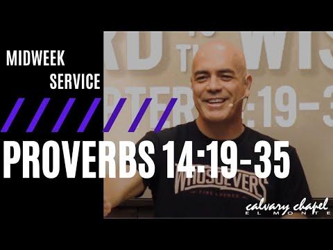 Proverbs 14:19-35 - Midweek Service || 6:30PM