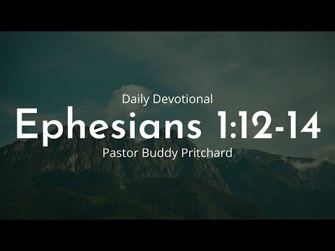 Daily Devotional |  Ephesians 1:12-14 | September 28th 2022