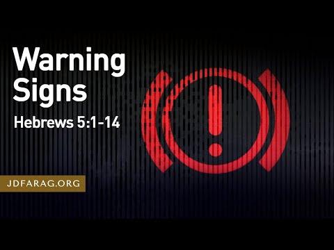 Warning Signs - Hebrews 5:1-14 – July 11th, 2021