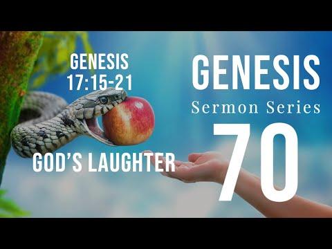 Genesis Sermon Series 070. God's Laughter. Genesis 17:15-21. 2-20-22. Dr. Andy Woods, Sr. Pastor.