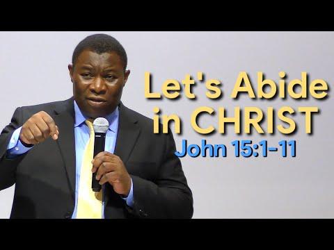 Let's Abide in CHRIST John 15:1-11 | Pastor Leopole Tandjong
