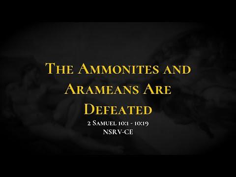 The Ammonites and Arameans Are Defeated - Holy Bible, 2 Samuel 10:1-10:19