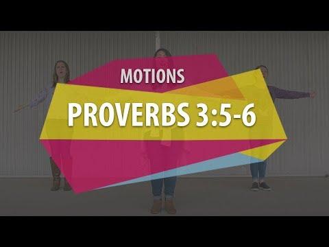 MOTIONS (Proverbs 3:5-6)
