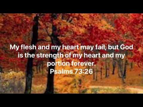 Scripture Memory Song Psalm 73:26 NIV