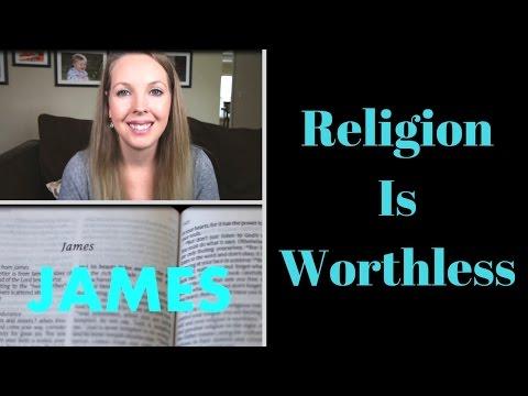 Religion Is Worthless - James 1:26 | Christian Bible Study