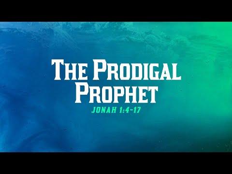 The Prodigal Prophet - Jonah 1:4-17 | Dr. Carl Broggi, Senior Pastor