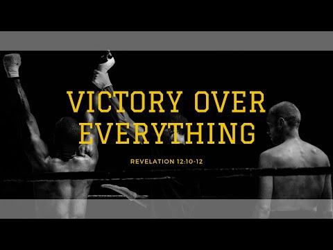 Victory Over Everything | Revelation 12:10-12 | Pastor Walter Bowers Jr.