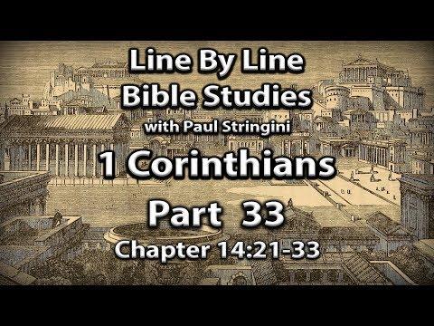 I Corinthians Explained - Bible Study 33 - 1 Corinthians 14:21-33