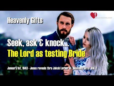 Seek, ask and knock... The Lord explains Matthew 7:7 ❤️ Heavenly Gifts through Jakob Lorber