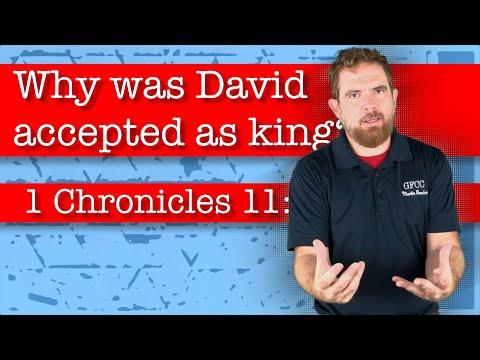 Why was David accepted as king? - 1 Chronicles 11:1-3