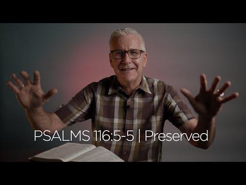 Psalms 116:5-15 | Preserved
